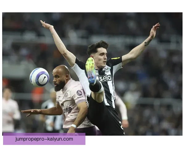 英超本赛季纽卡状态回暖，竞争力增强备受期待